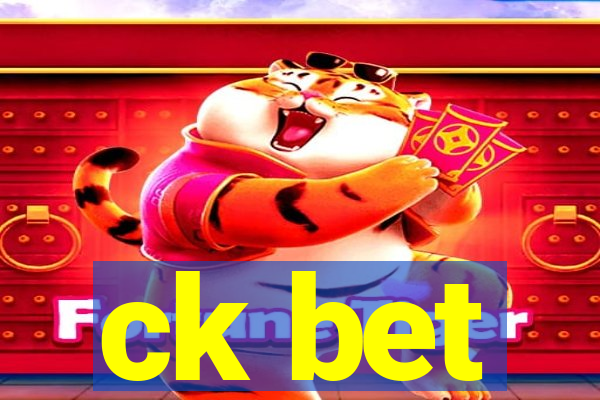 ck bet